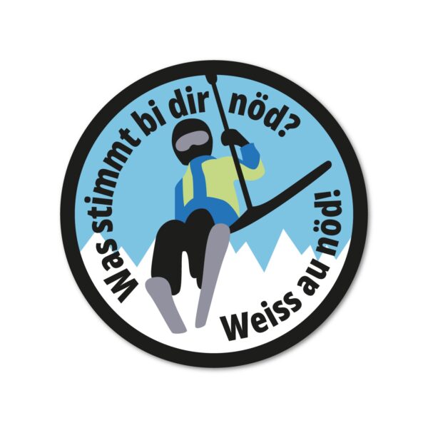 Sticker - Weiss au nöd!